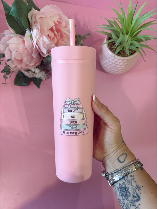 Too Many Books 16oz Skinny Tumbler